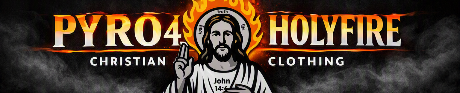 Pyro4HolyFire Christian Clothing Banner